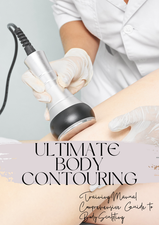 Ultimate Body Contouring Training Manual Comprehensive Guide to Body Sculpting